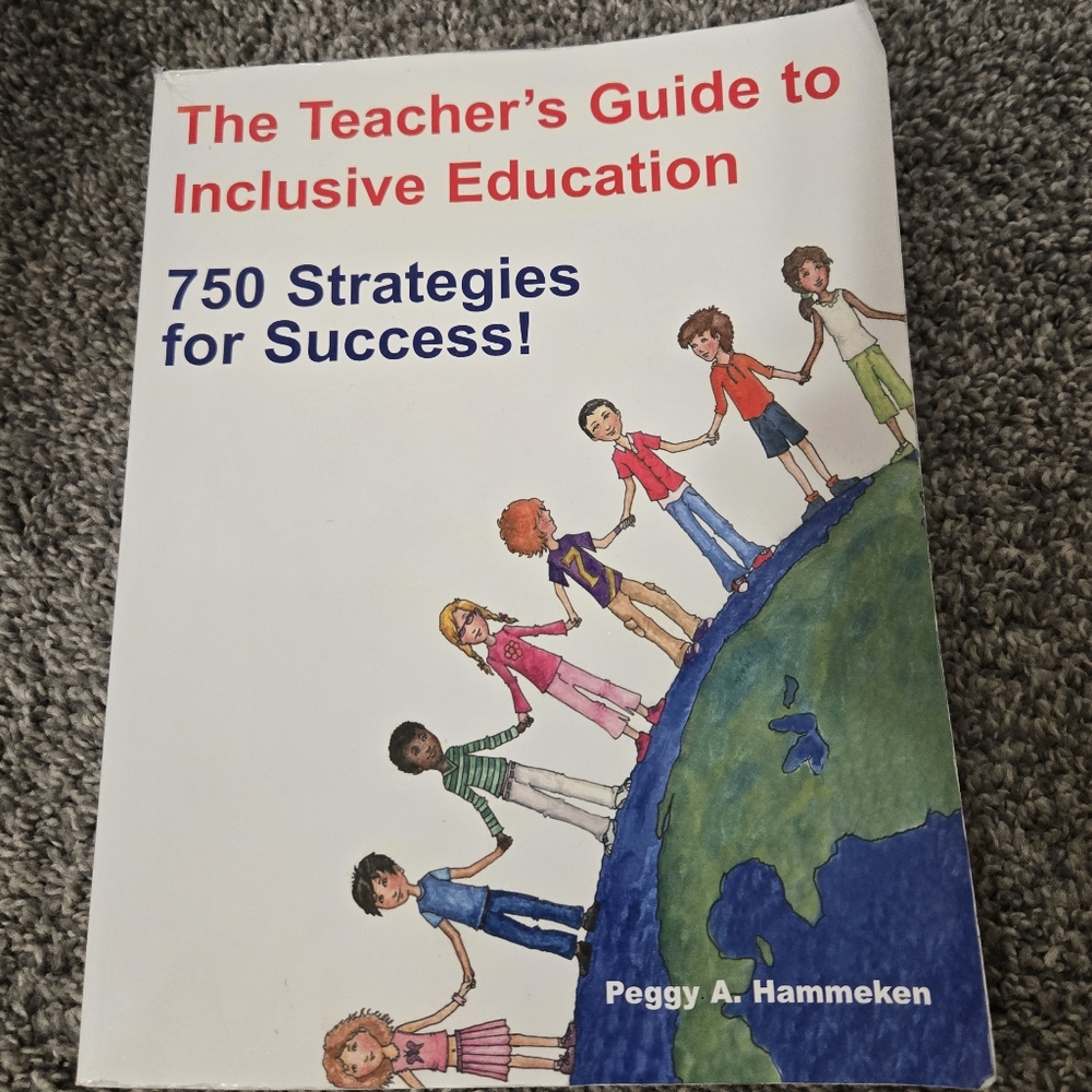 The Teacher's Guide to Inclusive Education Book by Peggy Hammeken 750 Strategies